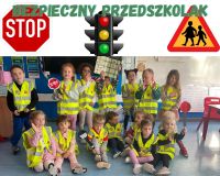 Bezpieczny przedszkolak – bezpieczna przyszłość